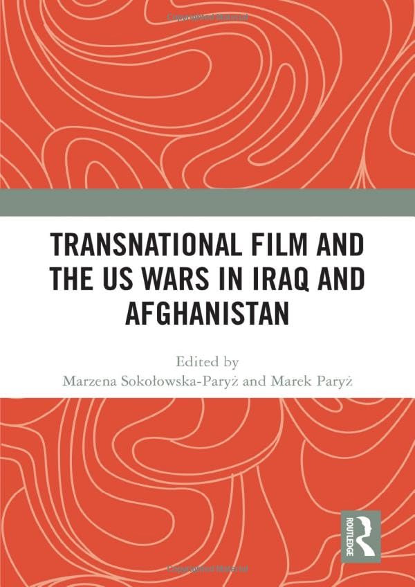 Couverture du livre : Transnational Film and the US Wars in Iraq & Afghanistan