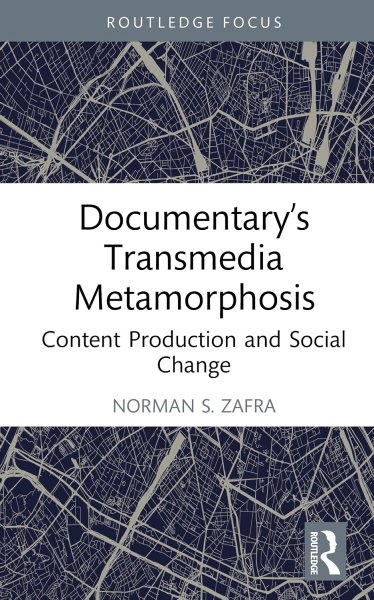 Book cover: Documentary's Transmedia Metamorphosis - Content Production and Social Change