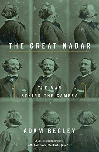 Couverture du livre : The Great Nadar - The Man Behind the Camera
