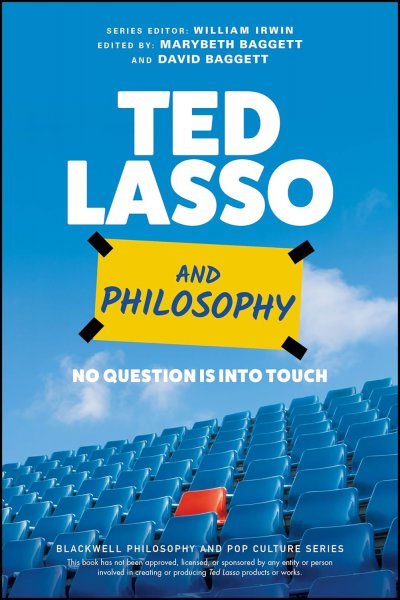 Couverture du livre : Ted Lasso and Philosophy - No Question Is Into Touch