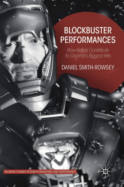 Couverture du livre : Blockbuster Performances - How Actors Contribute to Cinema's Biggest Hits