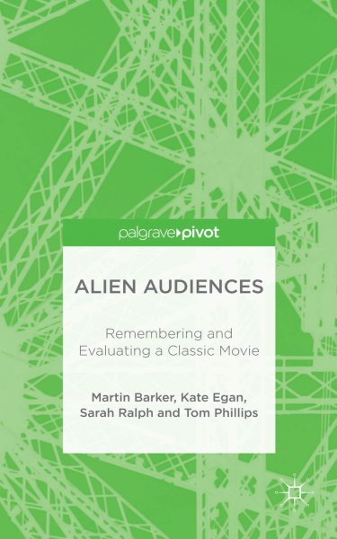 Couverture du livre : Alien Audiences - Remembering and Evaluating a Classic Movie