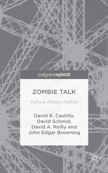 Book cover: Zombie Talk - Culture, History, Politics