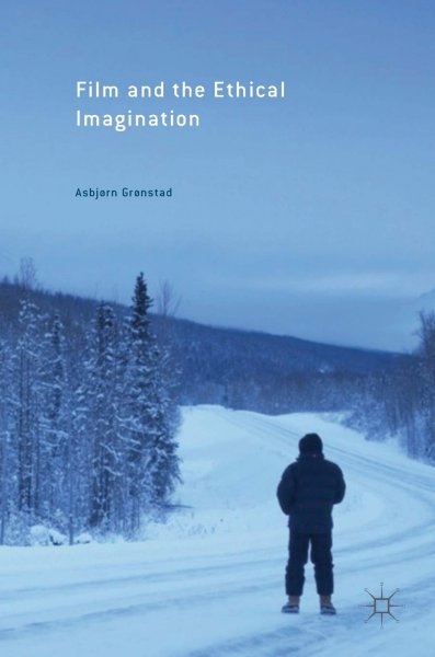 Book cover: Film and the Ethical Imagination