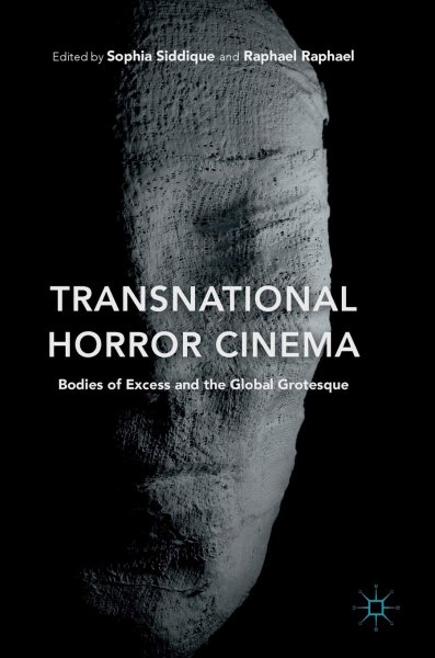 Book cover: Transnational Horror Cinema - Bodies of Excess and the Global Grotesque
