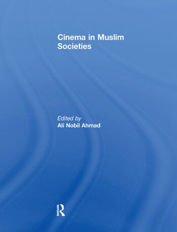 Couverture du livre : Cinema in Muslim Societies
