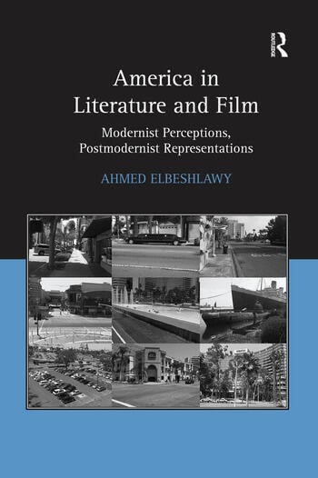 Couverture du livre : America in Literature and Film - Modernist Perceptions, Postmodernist Representations