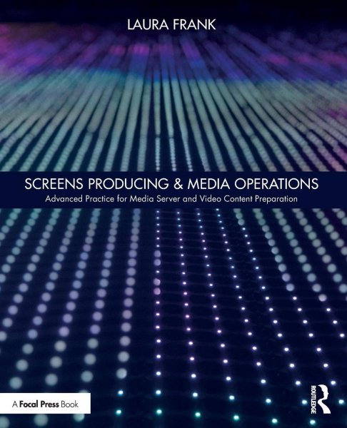 Couverture du livre : Screens Producing & Media Operations - Advanced Practice for Media Server and Video Content Preparation