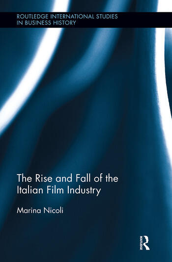 Couverture du livre : The Rise and Fall of the Italian Film Industry