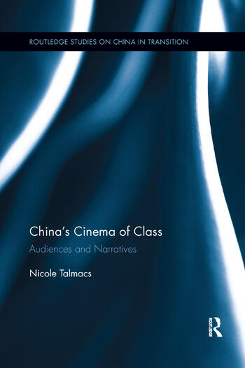 Couverture du livre : China's Cinema of Class - Audiences and Narratives