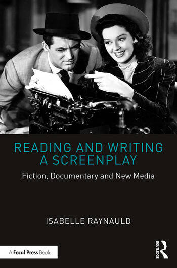 Couverture du livre : Reading and Writing a Screenplay - Fiction, Documentary and New Media