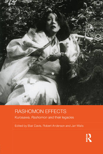 Couverture du livre : Rashomon Effects - Kurosawa, Rashomon and their legacies