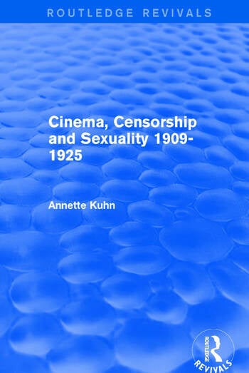 Couverture du livre : Cinema, Censorship and Sexuality 1909-1925