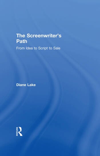 Couverture du livre : The Screenwriter's Path - From Idea to Script to Sale