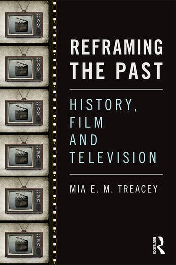 Couverture du livre : Reframing the Past - History, Film and Television