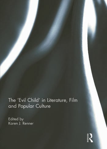 Couverture du livre : The 'Evil Child' in Literature, Film and Popular Culture