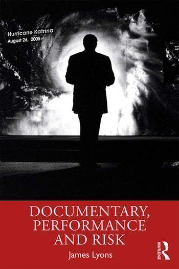Couverture du livre : Documentary, Performance and Risk
