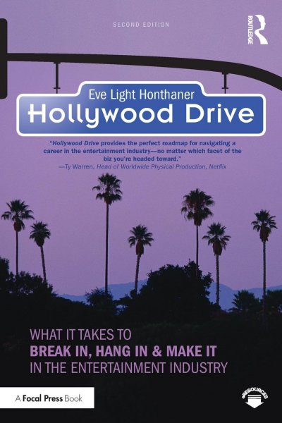 Couverture du livre : Hollywood Drive - What it Takes to Break in, Hang in & Make it in the Entertainment Industry