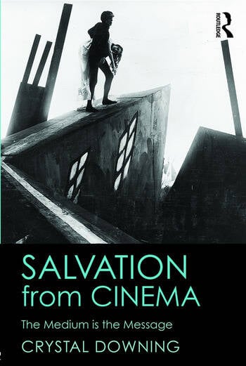 Couverture du livre : Salvation from Cinema - The Medium is the Message