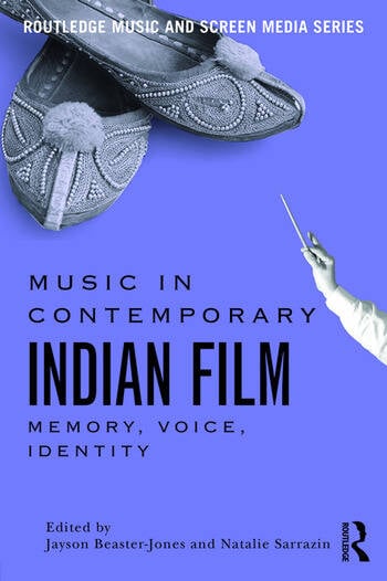 Couverture du livre : Music in Contemporary Indian Film - Memory, Voice, Identity