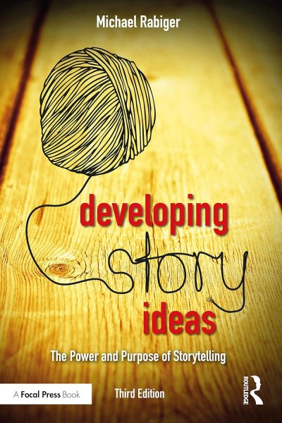 Couverture du livre : Developing Story Ideas - The Power and Purpose of Storytelling