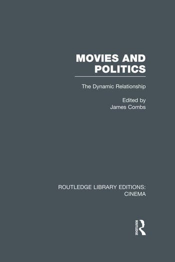 Couverture du livre : Movies and Politics - The Dynamic Relationship