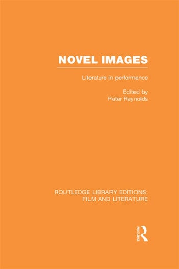 Couverture du livre : Novel Images - Literature in Performance
