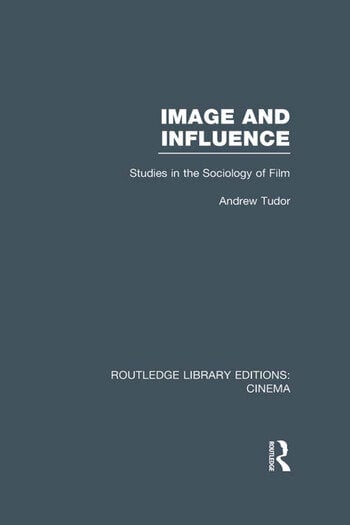 Couverture du livre : Image and Influence - Studies in the Sociology of Film