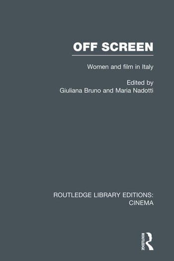 Couverture du livre : Off Screen - Women and Film in Italy: Seminar on Italian and American directions
