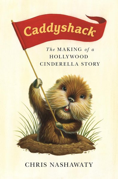 Couverture du livre : Caddyshack - The Making of a Hollywood Cinderella Story