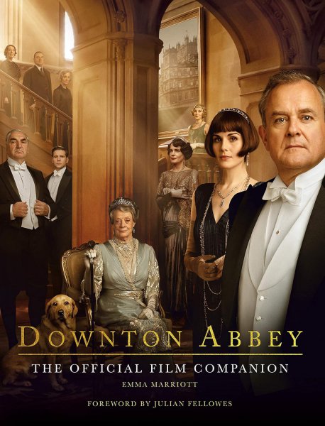 Couverture du livre : Downton Abbey - The Official Film Companion