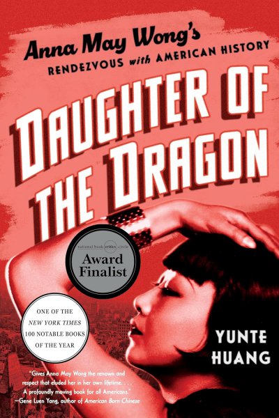 Couverture du livre : Daughter of the Dragon - Anna May Wong's Rendezvous with American History