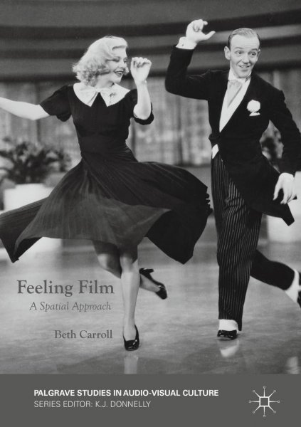 Book cover: Feeling Film - A Spatial Approach
