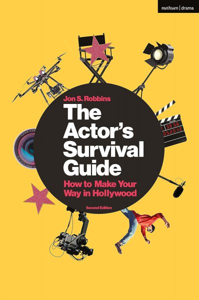 Couverture du livre : The Actor's Survival Guide - How to Make Your Way in Hollywood
