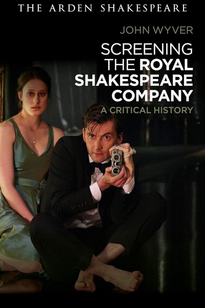Couverture du livre : Screening the Royal Shakespeare Company - A Critical History