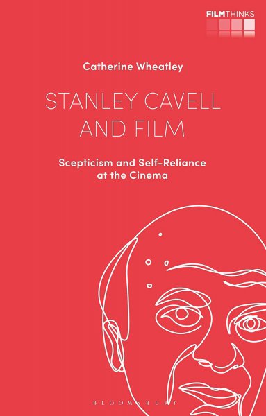 Couverture du livre : Stanley Cavell and Film - Scepticism and Self-Reliance at the Cinema