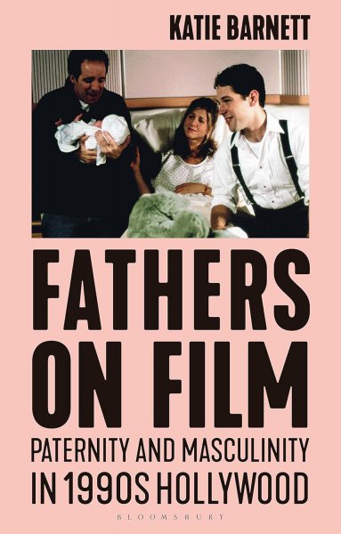 Couverture du livre : Fathers on Film - Paternity and Masculinity in 1990s Hollywood