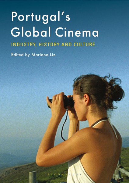 Book cover: Portugal's Global Cinema - Industry, History and Culture