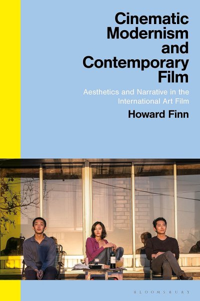 Couverture du livre : Cinematic Modernism and Contemporary Film - Aesthetics and Narrative in the International Art Film