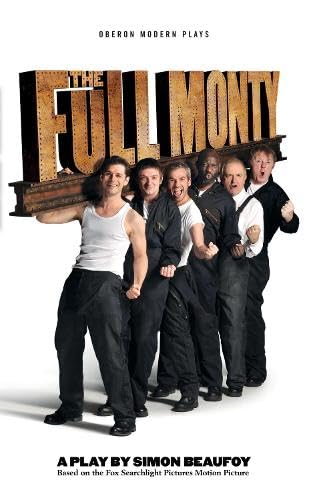 Book cover: The Full Monty - A play by Simon Beaufoy