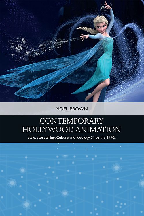 Couverture du livre : Contemporary Hollywood Animation - Style, Storytelling, Culture and Ideology Since the 1990s