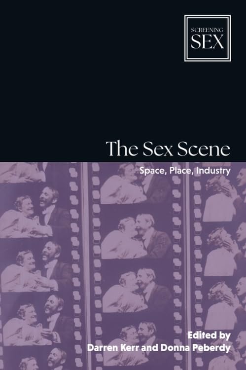 Book cover: The Sex Scene - Space, Place, Industry