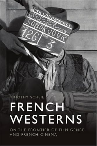 Couverture du livre : French Westerns - On the Frontier of Film Genre and French Cinema