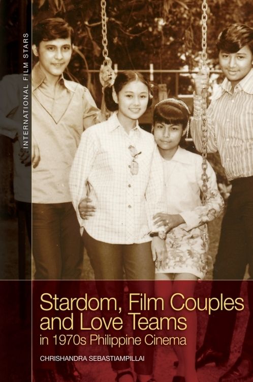 Couverture du livre : Stardom, Film Couples and Love Teams in 1970s Philippine Cinema