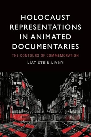 Couverture du livre : Holocaust Representations in Animated Documentaries - The Contours of Commemoration