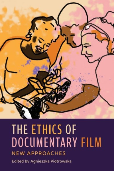 Book cover: The Ethics of Documentary Film
