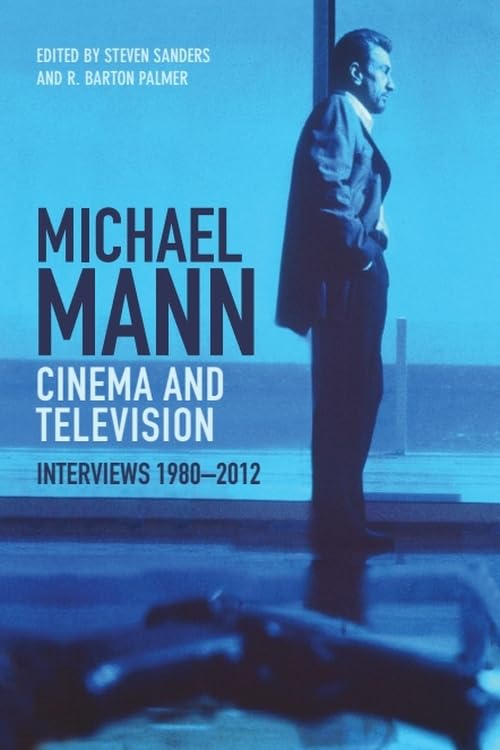 Book cover: Michael Mann - Cinema and Television - Interviews, 1980-2012