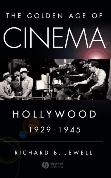Book cover: The Golden Age of Cinema - Hollywood, 1929-1945