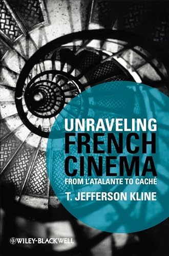 Couverture du livre : Unraveling French Cinema - From L'Atalante to Caché