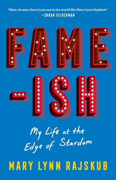 Book cover: Fame-ish - My Life at the Edge of Stardom